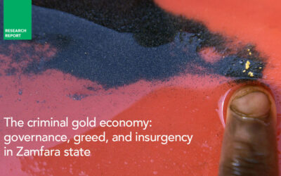 The criminal gold economy: governance, greed, and insurgency in Zamfara state