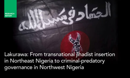 Lakurawa: From transnational jihadist insertion in Northeast Nigeria to criminal-predatory governance in Northwest Nigeria